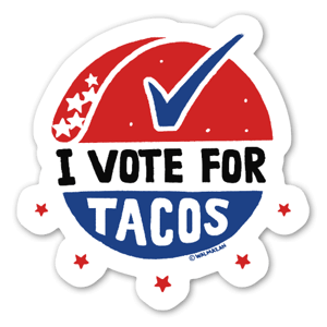 Vote for Tacos this Coming Tuesday