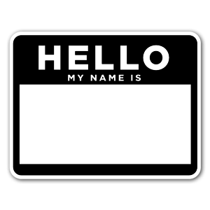 A perfect sticker to add your name to! Hello my name is .. 